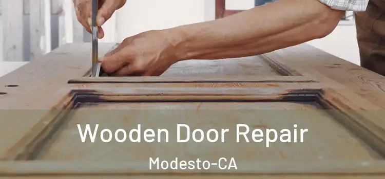  Wooden Door Repair Modesto-CA